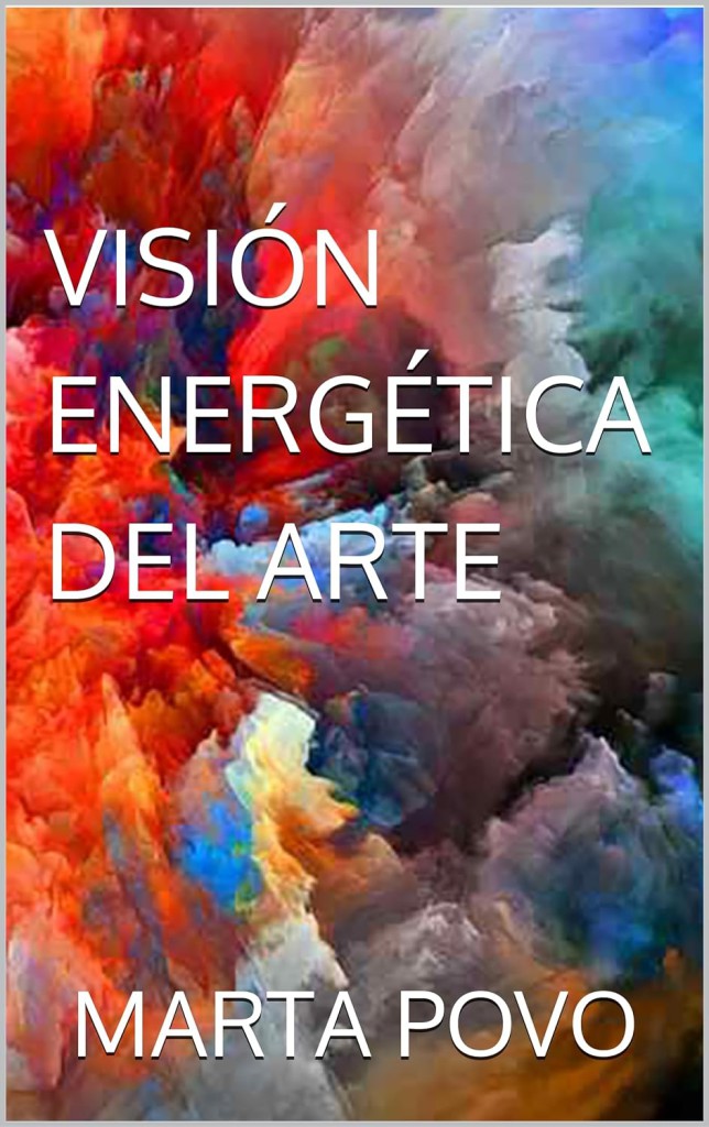 VISIÓN ENERGÉTICA DEL ARTE